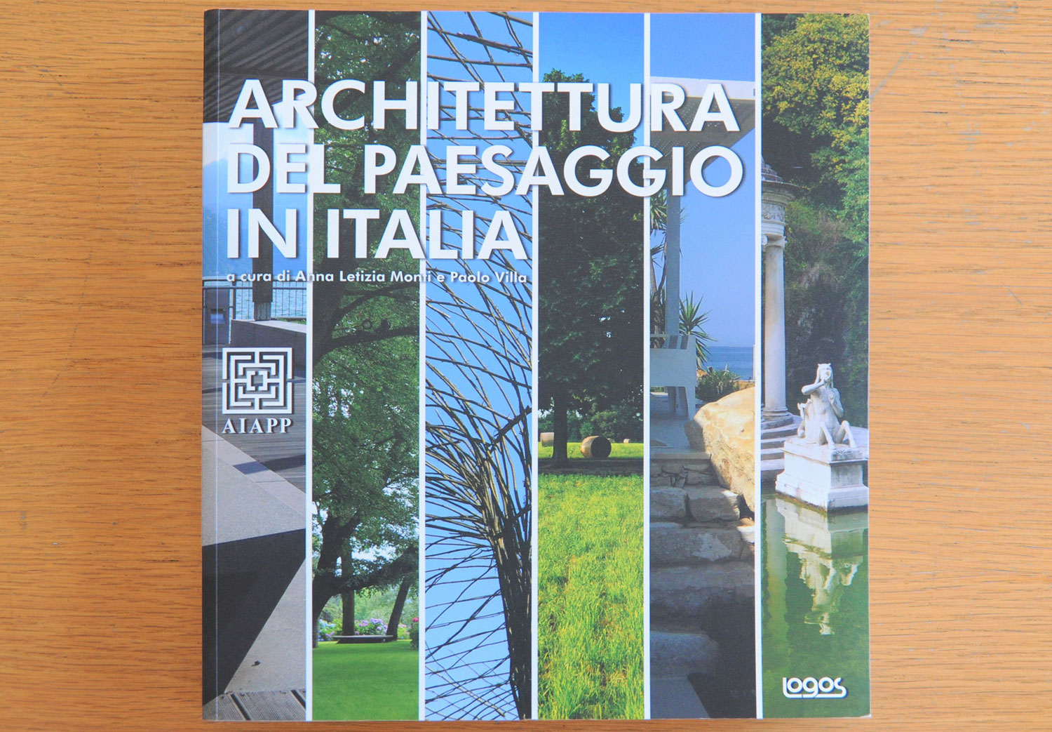 Architettura del Paesaggio in italia, Logos, 2011